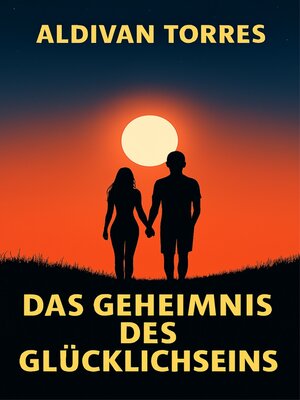 cover image of Das Geheimnis des Glücklichseins